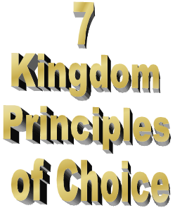 A tract outline the kingdom principles of choice in the kingdom of God.